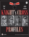 Cover: Knight's Cross Profiles Vol.2: Gerhard Tuerke * Heinz Baer * Arnold Huebner * Joachim Muencheberg - Schiffer Publishing Ltd