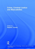 Cover: Crime, Criminal Justice and Masculinities - Routledge