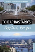 Cover: Cheap Bastard's (R) Guide to Portland, Oregon - Globe Pequot Press