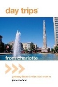 Cover: Day Trips (R) from Charlotte - Globe Pequot Press