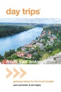 Cover: Day Trips (R) from San Antonio - Globe Pequot Press