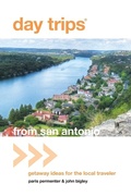Cover: Day Trips (R) from San Antonio - Globe Pequot Press
