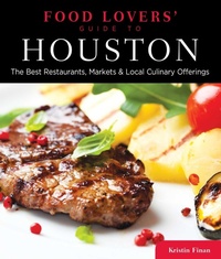 Enlarge image Cover: Food Lovers' Guide to (R) Houston - Globe Pequot Press