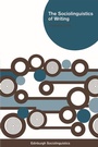 Cover: The Sociolinguistics of Writing - Edinburgh University Press