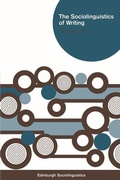 Cover: The Sociolinguistics of Writing - Edinburgh University Press