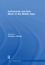 Cover: Instruments and their Music in the Middle Ages - Routledge