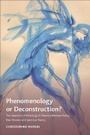 Cover: Phenomenology or Deconstruction? - Edinburgh University Press