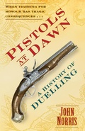 Cover: Pistols at Dawn - The History Press Ltd