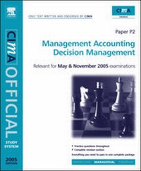 Enlarge image Cover: CIMA Study System 05:Decision Management - CIMA Publishing