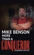 Cover: More Than A Conqueror - WestBow Press