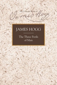 Enlarge image Cover: The Three Perils of Man - Edinburgh University Press