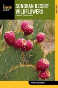 Cover: Sonoran Desert Wildflowers - Falcon Guides