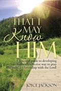 Cover: That I May Know Him - Xlibris