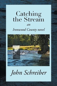 Enlarge image Cover: Catching the Stream - Xlibris