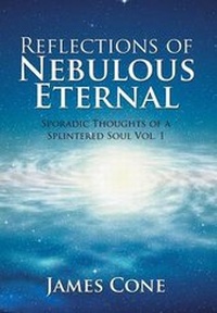Enlarge image Cover: Reflections of Nebulous Eternal - Xlibris