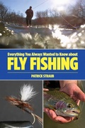 Cover: Everything You Always Wanted to Know about Fly Fishing - The Lyons Press