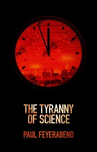 Enlarge image Cover: The Tyranny of Science - Polity Press
