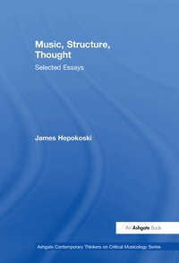 Enlarge image Cover: Music, Structure, Thought: Selected Essays - Routledge