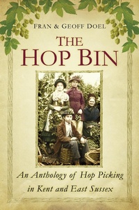 Enlarge image Cover: The Hop Bin - The History Press Ltd