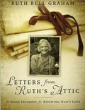 Cover: Letters from Ruth's Attic - Billy Graham Evangelistic Association
