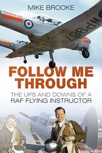 Bild vergrößern Bild: Follow Me Through - The History Press Ltd