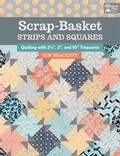 Cover: Scrap-Basket Strips and Squares - Martingale & Company