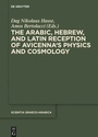 Cover: The Arabic, Hebrew and Latin Reception of Avicenna's Physics and Cosmology - De Gruyter