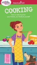 Cover: A Smart Girl's Guide: Cooking - American Girl Publishing Inc