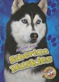 Cover: Siberian Huskies - Blastoff! Readers
