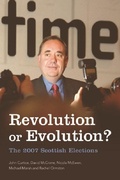 Cover: Revolution or Evolution? The 2007 Scottish Elections - Edinburgh University Press