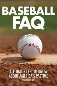 Enlarge image Cover: Baseball FAQ - Backbeat Books