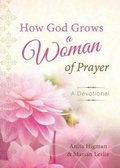 Cover: How God Grows a Woman of Prayer Journal - Barbour Publishing Inc, U.S.