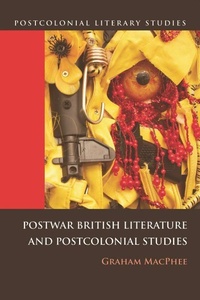 Enlarge image Cover: Postwar British Literature and Postcolonial Studies - Edinburgh University Press