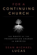 Cover: For a Continuing Church - P & R Publishing Co (Presbyterian & Reformed)