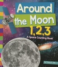 Cover: Around the Moon 1, 2, 3 - Amicus Readers
