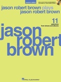 Cover: Jason Robert Brown Plays Jason Robert Brown - Hal Leonard Corporation