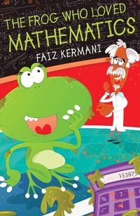 Enlarge image Cover: The Frog Who Loved Mathematics - Matador