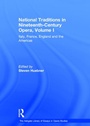 Cover: National Traditions in Nineteenth-Century Opera, Volume I - Routledge