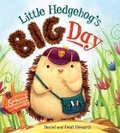 Cover: Storytime: Little Hedgehog's Big Day - Words & Pictures