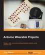 Cover: Arduino Wearable Projects - Packt Publishing Limited