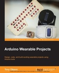 Cover: Arduino Wearable Projects - Packt Publishing Limited