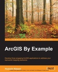 Cover: ArcGIS By Example - Packt Publishing