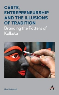 Abbildung von: Caste, Entrepreneurship and the Illusions of Tradition - Anthem Press