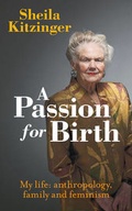 Cover: A Passion for Birth - Pinter & Martin Ltd.