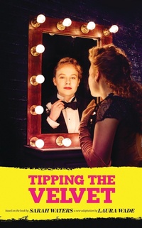Enlarge image Cover: Tipping the Velvet - Oberon Books Ltd