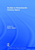 Cover: Studies in Seventeenth-Century Opera - Routledge