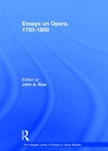 Cover: Essays on Opera, 1750-1800 - Routledge