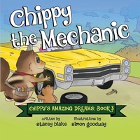 Enlarge image Cover: Chippy the Mechanic - Chippy Press, LLC