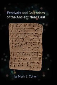 Enlarge image Cover: Festivals and Calendars of the Ancient Near East - CDL Press
