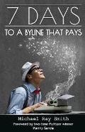 Cover: 7 Days to a Byline that Pays - Iron Stream Books